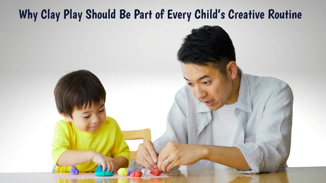 Why Clay Play Should Be Part of Every Child’s Creative Routine
